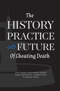 Cover: The History, Practice, and Future of Cheating Death - Golden Meteorite Press