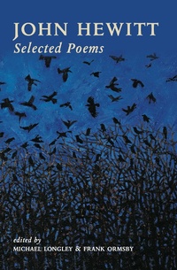Enlarge image Cover: John Hewitt Selected Poems - Blackstaff Press Ltd