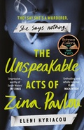 Cover: The Unspeakable Acts of Zina Pavlou - Head of Zeus -- an Aries Book