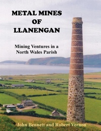 Abbildung von: Metal Mines of Llanengan - R Vernon