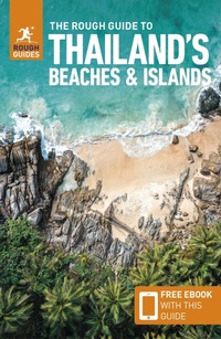 Abbildung von: The Rough Guide to Thailand's Beaches & Islands: Travel Guide with eBook - APA Publications