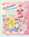 Cover: Rolleen Rabbit's My One-Day Princesses Book Three - Annie and Rowena
