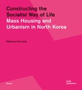 Cover: Constructing the Socialist Way of Life - DOM publishers