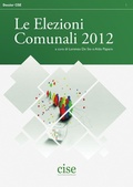 Cover: Le Elezioni Comunali 2012 - CISE - Centro Italiano Studi Elettorali