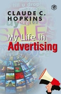 Cover: My Life In Advertising - Sanage Publishing House LLP