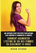 Cover: Comment augmenter l'estime de soi des femmes en seulement 14 jours - Blurb