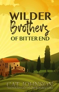 Cover: Wilder Brothers of Bitter End (Books 1-3) - Cat Johnson