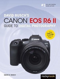 Enlarge image Cover: David Busch's Canon EOS R6 II Guide to Digital SLR Photography - Rocky Nook