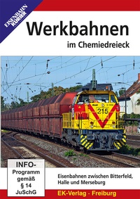Abbildung von: Werkbahnen im Chemiedreieck - EK-Verlag ein Imprint von EK-Medien GmbH