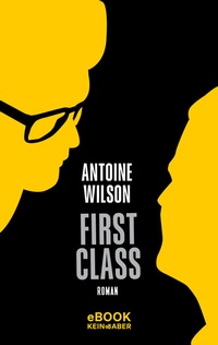 Enlarge image Cover: First Class - Kein & Aber