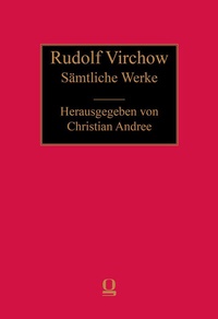 Abbildung von: Rudolf Virchow: Sämtliche Werke - Georg Olms Verlag