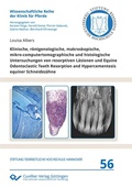 Bild: Klinische, r&ouml;ntgenologische, makroskopische, mikro-computertomographische und histologische Untersuchungen von resorptiven L&auml;sionen und Equine Odontoclastic Tooth Resorption and Hypercementosis equiner Schneidez&auml;hne - Cuvillier Verlag