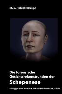 Abbildung von: Die forensische Gesichtsrekonstruktion der Schepenese - epubli