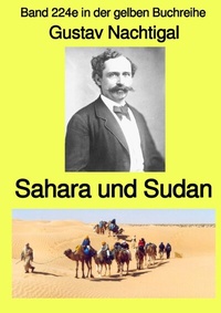 Abbildung von: gelbe Buchreihe / Sahara und Sudan - Band 224e in der gelben Buchreihe - bei Jürgen Ruszkowski - epubli