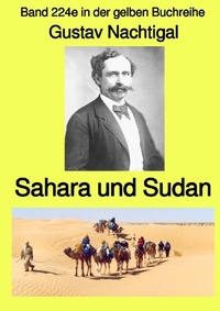 Abbildung von: gelbe Buchreihe / Sahara und Sudan - Band 224e in der gelben Buchreihe - Farbe - bei Jürgen Ruszkowski - epubli