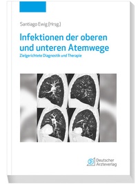 Abbildung von: Infektionen der oberen und unteren Atemwege - Deutscher Ärzteverlag