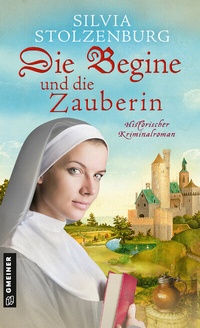 Abbildung von: Die Begine und die Zauberin - Gmeiner-Verlag
