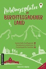 Bild: Lieblingspl&auml;tze im Berchtesgadener Land - Gmeiner-Verlag