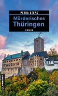 Cover: M&ouml;rderisches Th&uuml;ringen - Gmeiner-Verlag