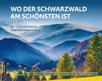 Abbildung von: Wo der Schwarzwald am schönsten ist - Gmeiner-Verlag