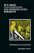 Abbildung von: Faschisierung des bürgerlichen Subjekts - Argument Verlag mit Ariadne