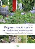 Cover: Regenwasser nutzen - ein Geschenk f&uuml;r meinen Garten - pala