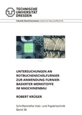 Cover: Untersuchungen an Rotbuchensch&auml;lfurnier zur Anwendung furnierbasierter Werkstoffe im Maschinenbau - Technische Uni Dresden