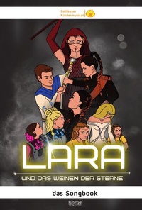 Abbildung von: Cottbuser Kindermusical: "LARA und das Weinen der Sterne" - MuSingal Verlag Cottbus