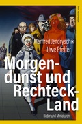 Cover: Morgendunst und Rechteck-Land - Mitteldeutscher Verlag