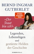 Cover: "Der Staat bin ich!" - Europa Verlage
