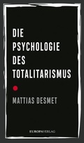 Cover: Die Psychologie des Totalitarismus - Europa Verlage