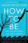 Cover: How to Be - William Collins