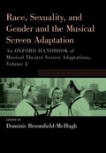 Cover: Race, Sexuality, and Gender and the Musical Screen Adaptation - Oxford University Press Inc