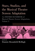 Cover: Stars, Studios, and the Musical Theatre Screen Adaptation - Oxford University Press Inc
