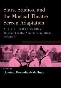 Abbildung von: Stars, Studios, and the Musical Theatre Screen Adaptation - Oxford University Press Inc