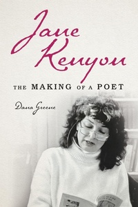 Enlarge image Cover: Jane Kenyon - University of Illinois Press
