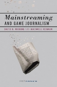 Enlarge image Cover: Mainstreaming and Game Journalism - MIT Press