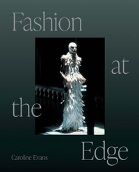 Abbildung von: Fashion at the Edge - Yale University Press