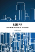 Cover: Retopia: Creating New Spaces of Possibility - Routledge
