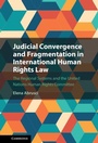 Cover: Judicial Convergence and Fragmentation in International Human Rights Law - Cambridge University Press