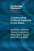 Cover: Constructing Political Expertise in the News - Cambridge University Press