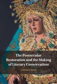 Abbildung von: The Postsecular Restoration and the Making of Literary Conservatism - Cambridge University Press