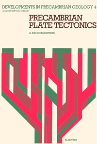 Enlarge image Cover: Precambrian Plate Tectonics - Elsevier