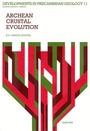 Cover: Archean Crustal Evolution: Volume 11 - Elsevier