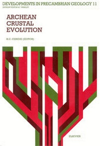 Enlarge image Cover: Archean Crustal Evolution: Volume 11 - Elsevier