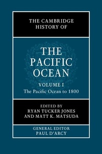 Abbildung von: The Cambridge History of the Pacific Ocean: Volume 1, The Pacific Ocean to 1800 - Cambridge University Press