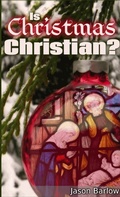 Cover: Is Christmas Christian? - Lulu.com