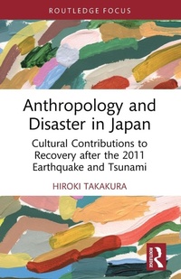 Abbildung von: Anthropology and Disaster in Japan - Routledge