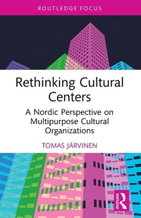 Abbildung von: Rethinking Cultural Centers - Routledge
