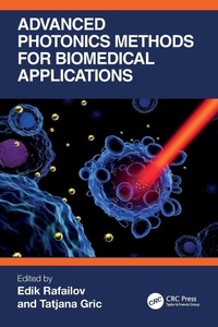 Enlarge image Cover: Advanced Photonics Methods for Biomedical Applications - CRC Press